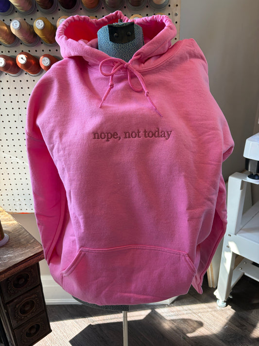 Large Pink "Nope, Not Today" Hoodie