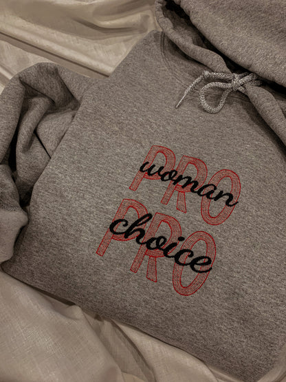Pro Woman, Pro Choice Hoodie